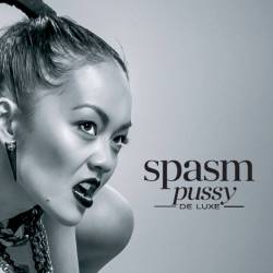 Spasm (CZ) : Pussy​ (​De​)​Luxe